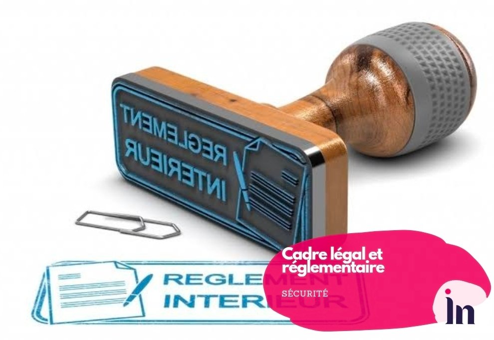 Cadre légal et réglementaire